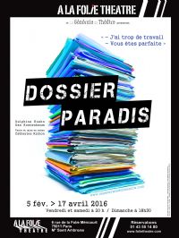 Dossier Paradis. Du 26 février au 17 avril 2016 à Paris11. Paris. 